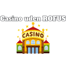Bedste Online Casino Uden ROFUS - Spil Uden Bekymringer Bedste Online Casino Uden ROFUS - Spil Uden Bekymringer
