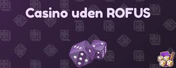 Oplev Fordelene ved At Spille på Rufus Casino Uden ROFUS Oplev Fordelene ved At Spille på Rufus Casino Uden ROFUS