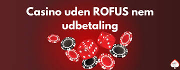 Udenlandsk Casino uden ROFUS Din Guide til Spiloplevelser Uden Grænser