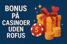 Udenlandsk Casino uden ROFUS Din Guide til Spiloplevelser Uden Grænser
